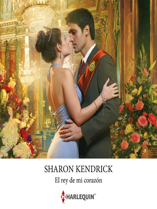 Title details for El rey de mi corazón by Sharon Kendrick - Available